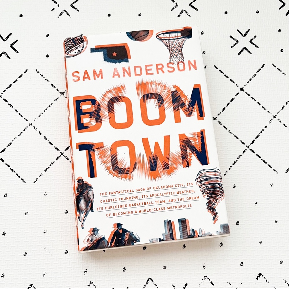 Boom Town by Sam Anderson Hardcover